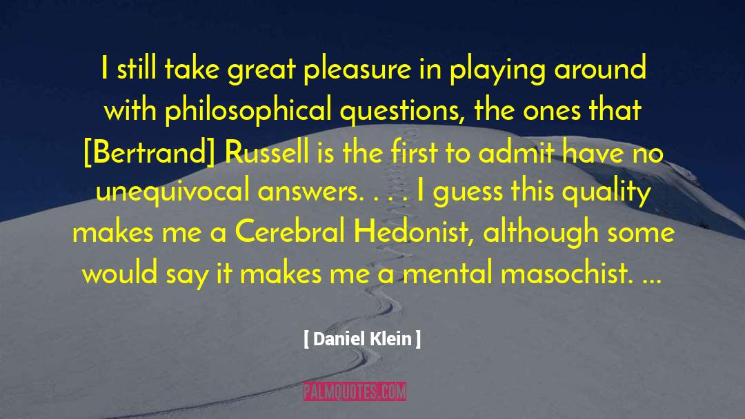 Cerebral quotes by Daniel Klein