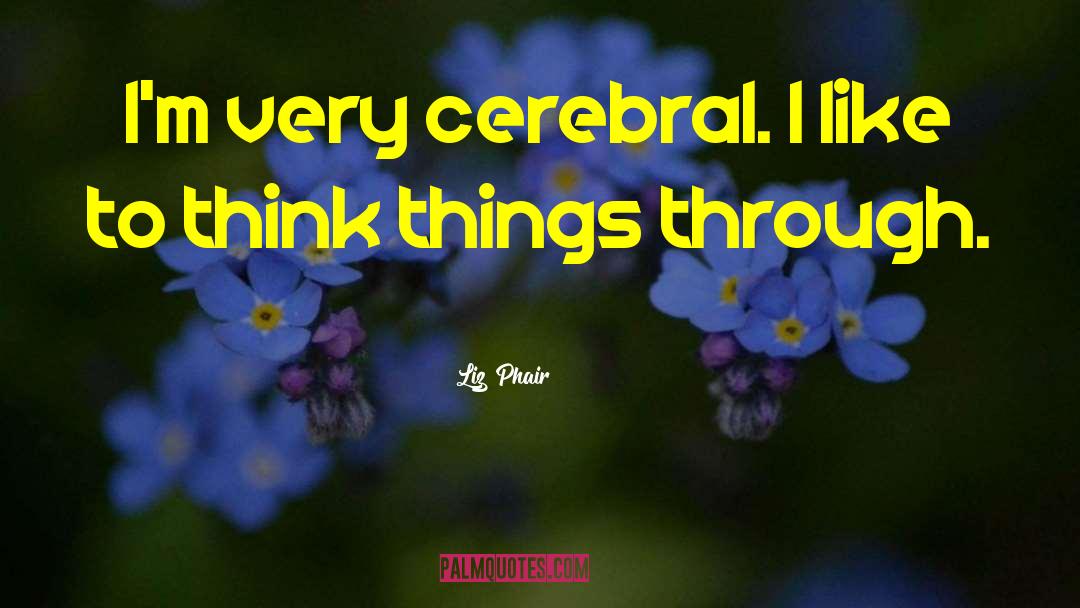 Cerebral quotes by Liz Phair