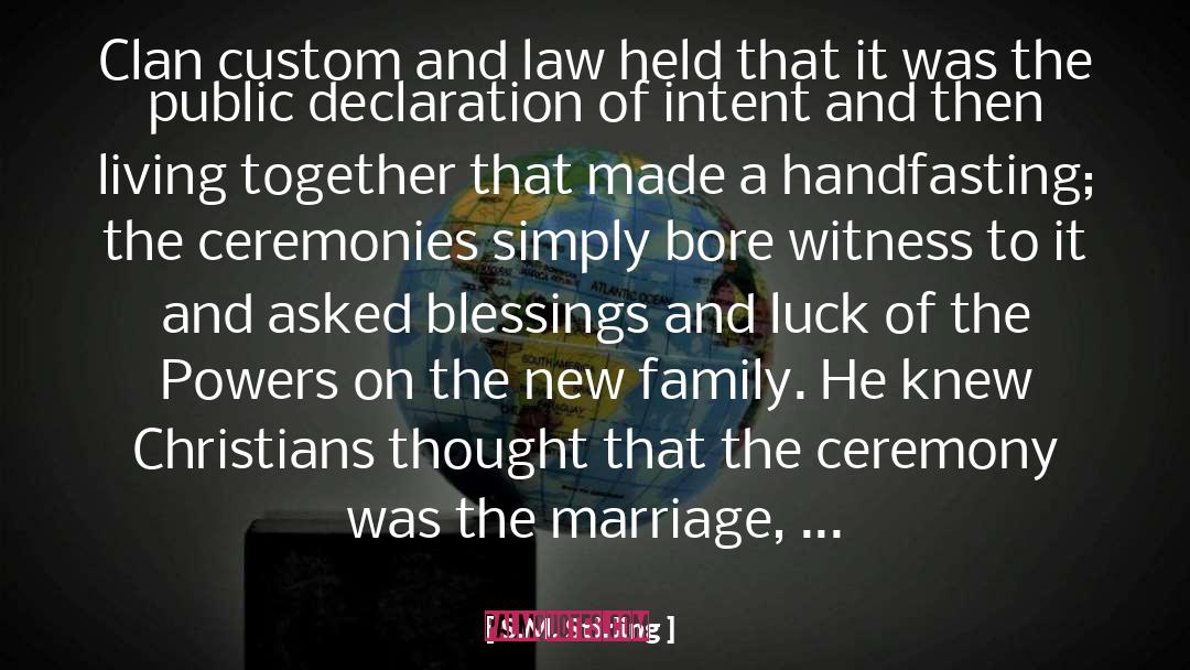 Ceremonies quotes by S.M. Stirling