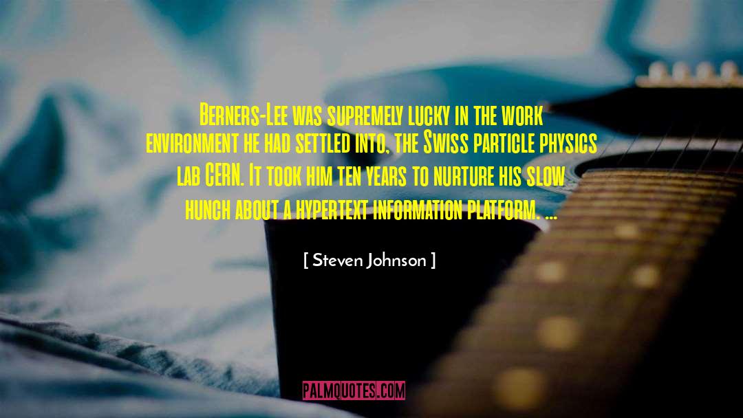 Cern quotes by Steven Johnson