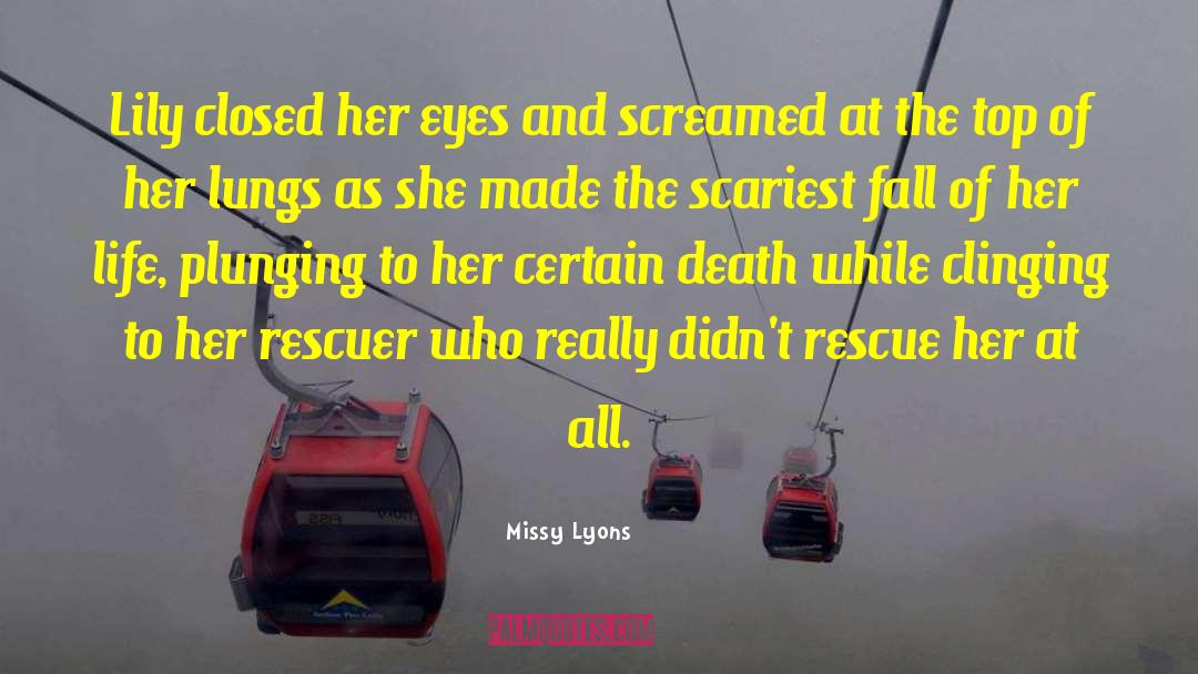 Certain Death quotes by Missy Lyons
