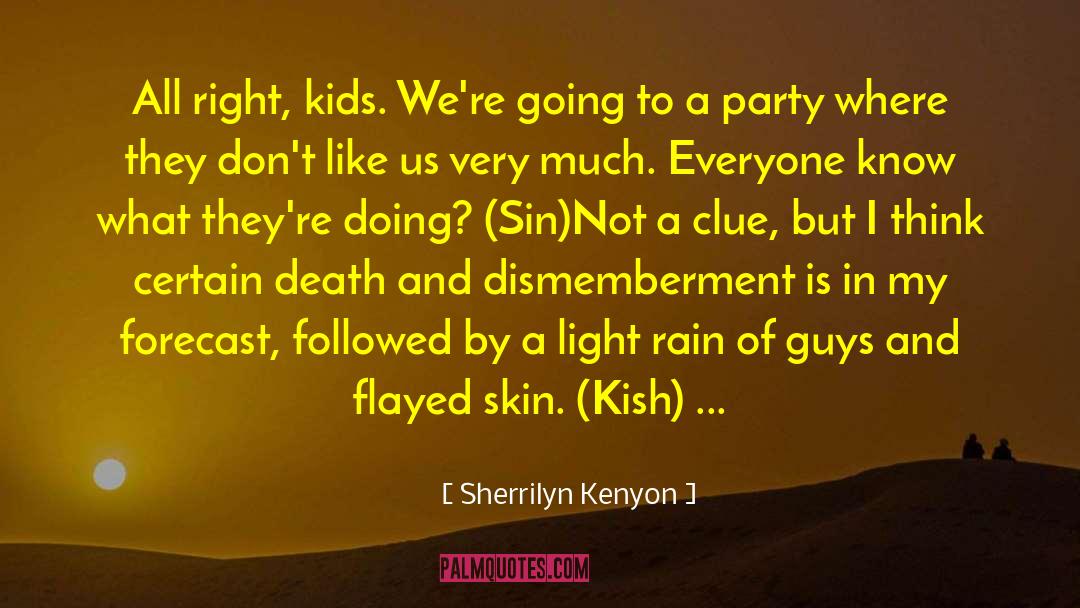 Certain Death quotes by Sherrilyn Kenyon