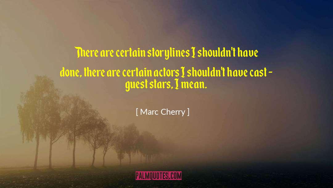 Certain Girls quotes by Marc Cherry