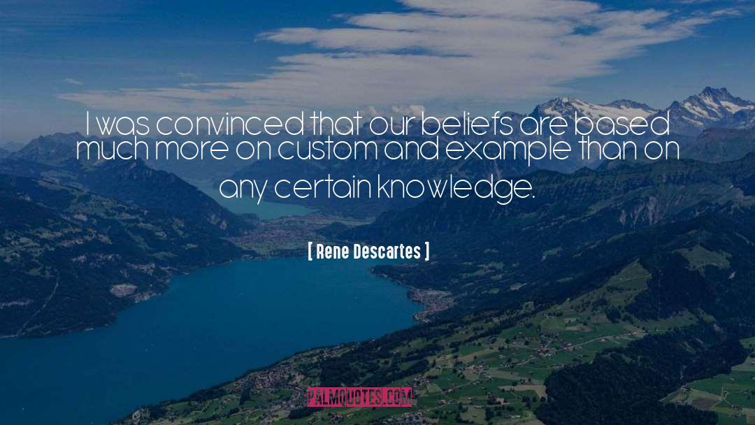 Certain Knowledge quotes by Rene Descartes