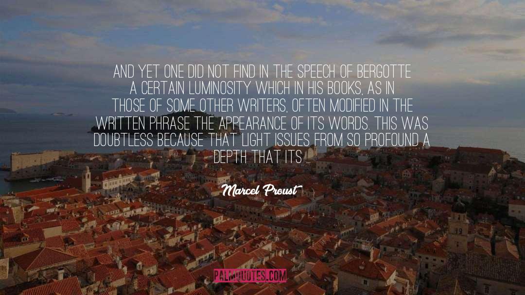 Certain quotes by Marcel Proust