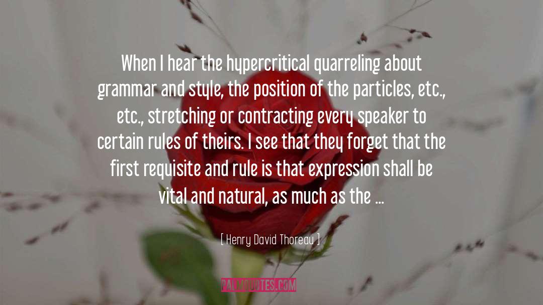 Certain Rules quotes by Henry David Thoreau