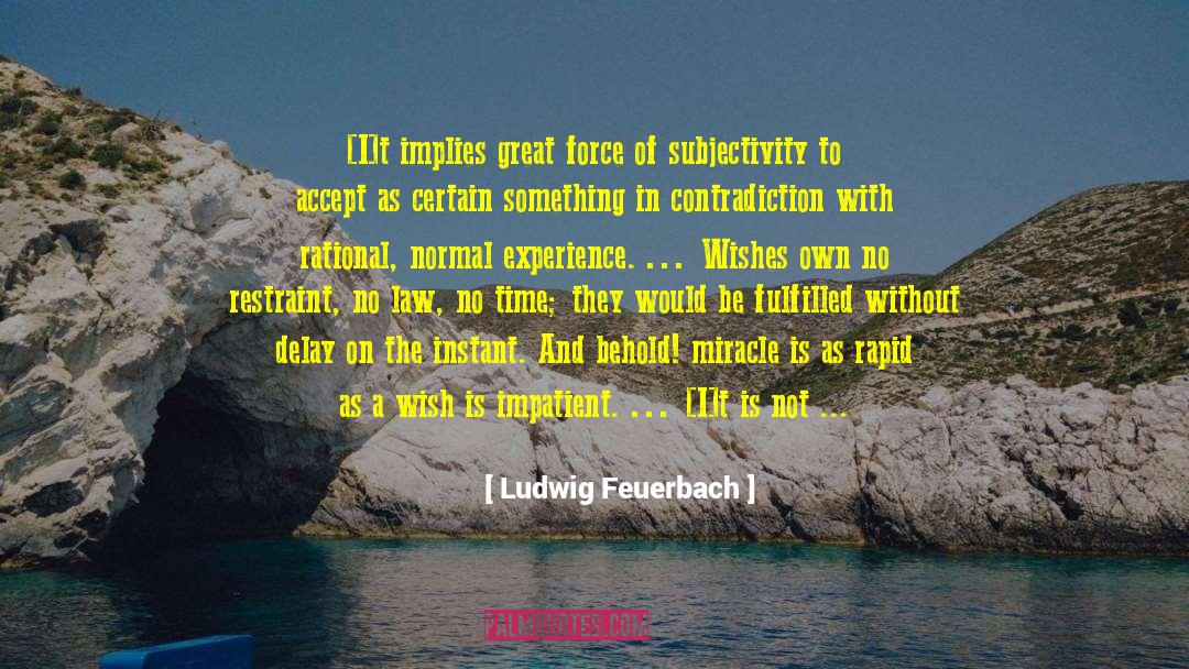 Certain Something quotes by Ludwig Feuerbach