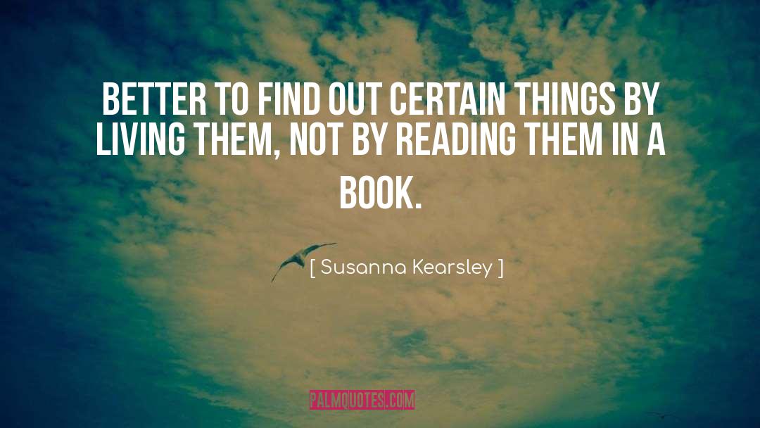 Certain Things quotes by Susanna Kearsley