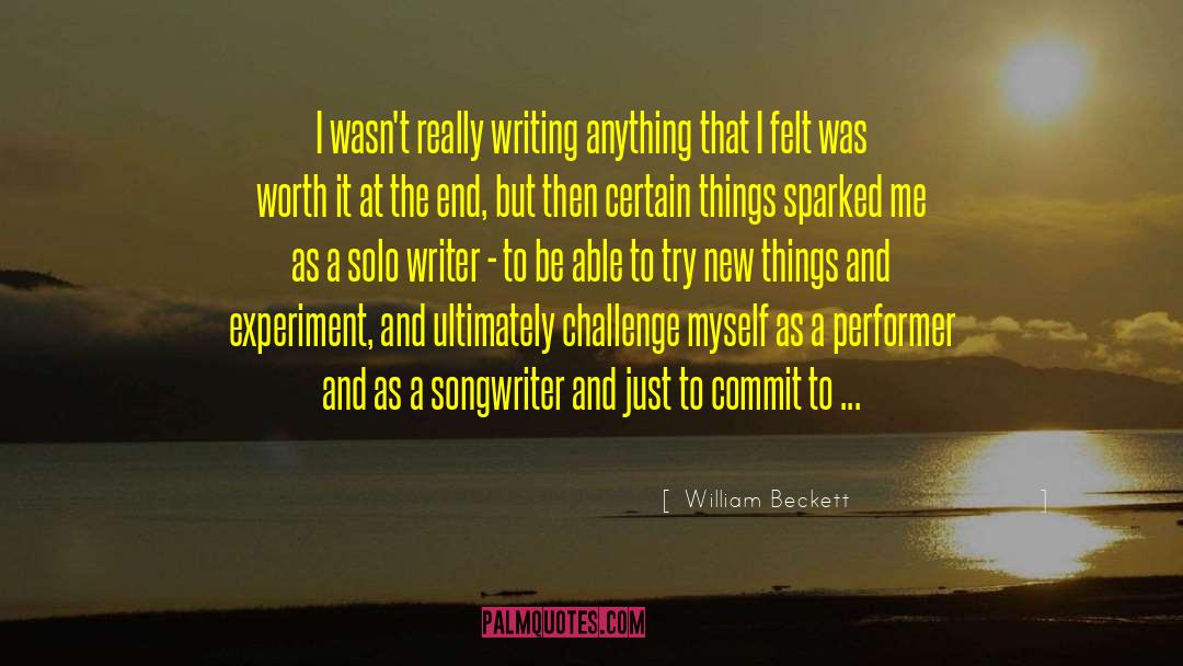 Certain Things quotes by William Beckett