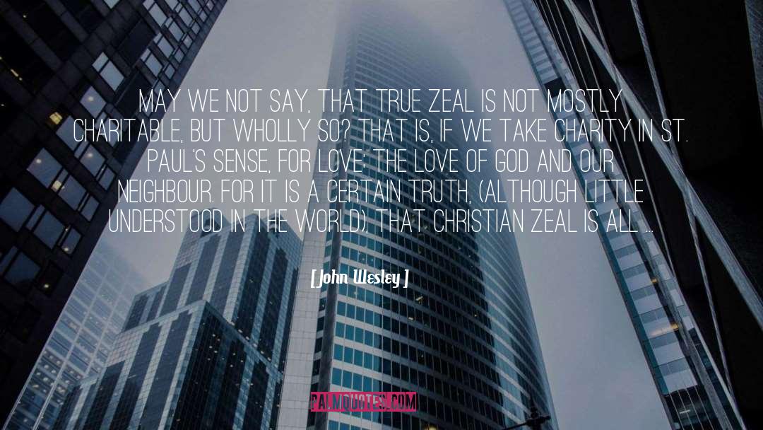 Certain Truth quotes by John Wesley