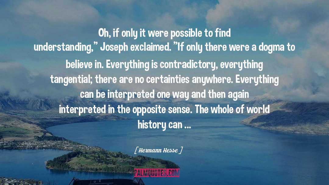 Certainties quotes by Hermann Hesse