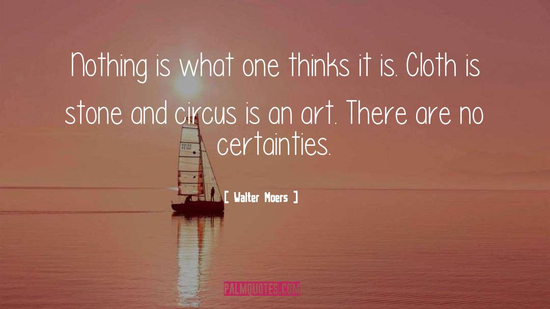 Certainties quotes by Walter Moers