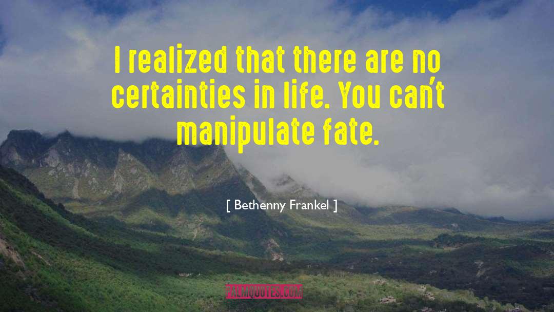 Certainty In Life quotes by Bethenny Frankel