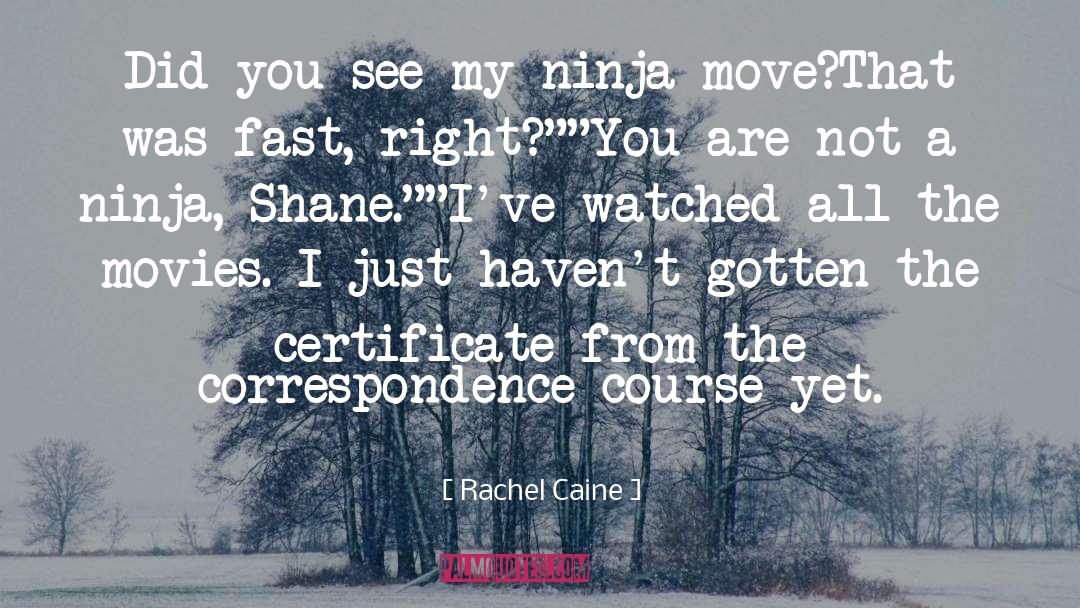 Certificate quotes by Rachel Caine