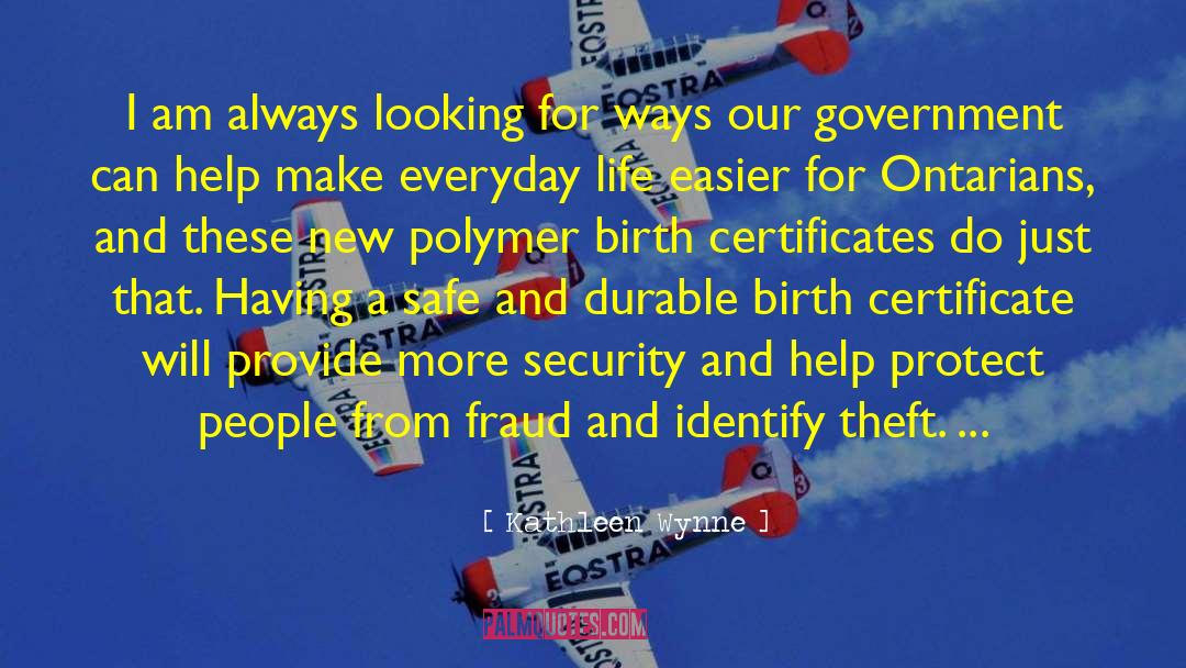 Certificates quotes by Kathleen Wynne