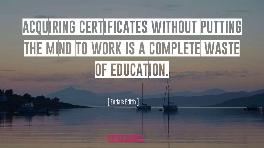 Certificates quotes by Endale Edith