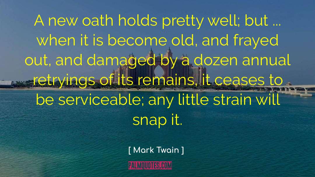 Certifies Under Oath quotes by Mark Twain