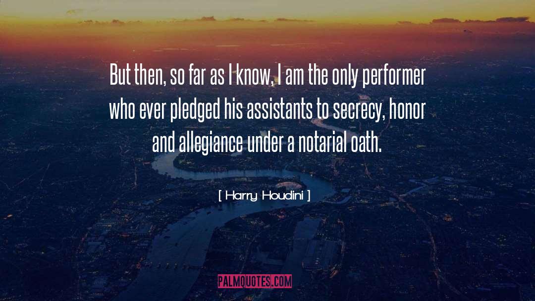 Certifies Under Oath quotes by Harry Houdini