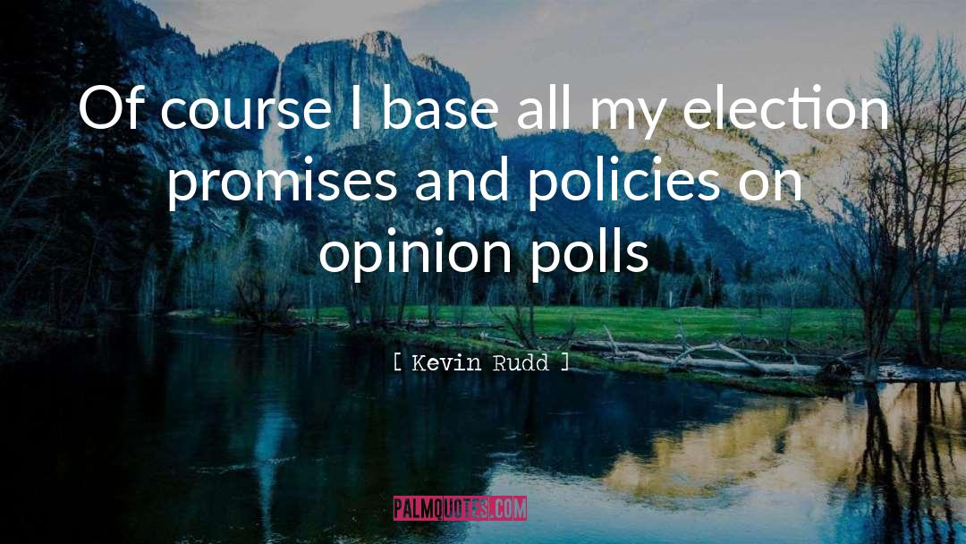 Certifying Election quotes by Kevin Rudd