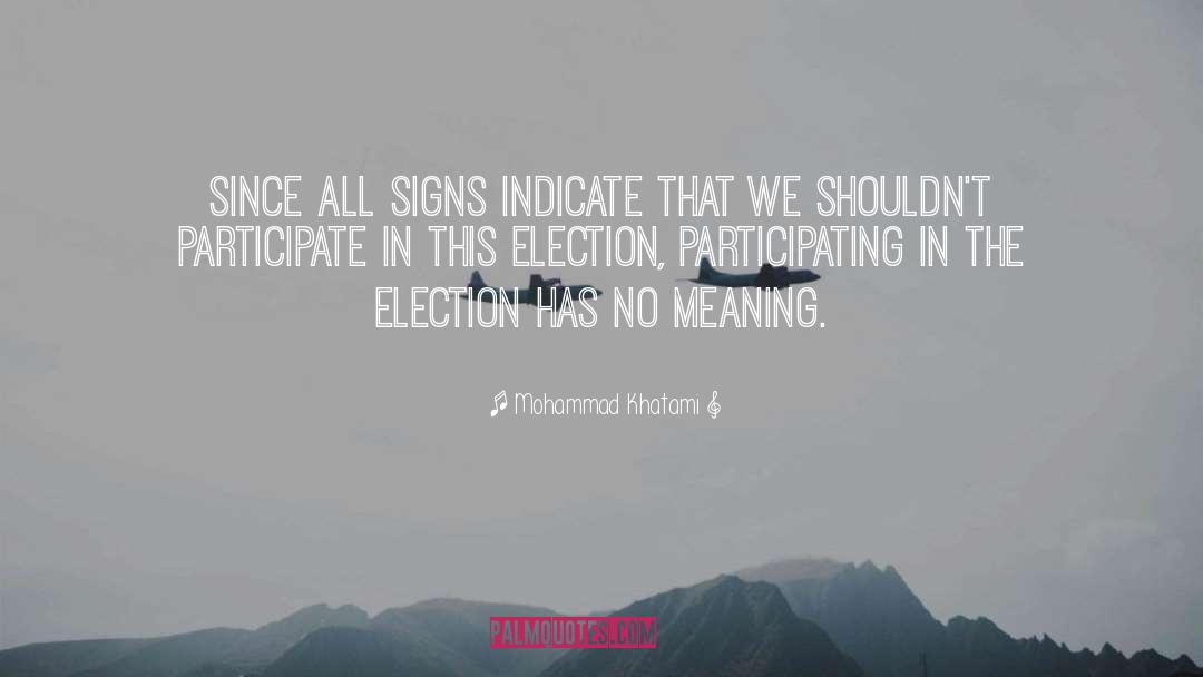 Certifying Election quotes by Mohammad Khatami