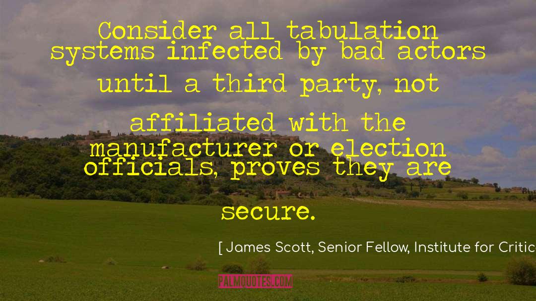 Certifying Election quotes by James Scott, Senior Fellow, Institute For Critical Infrastructure Technology