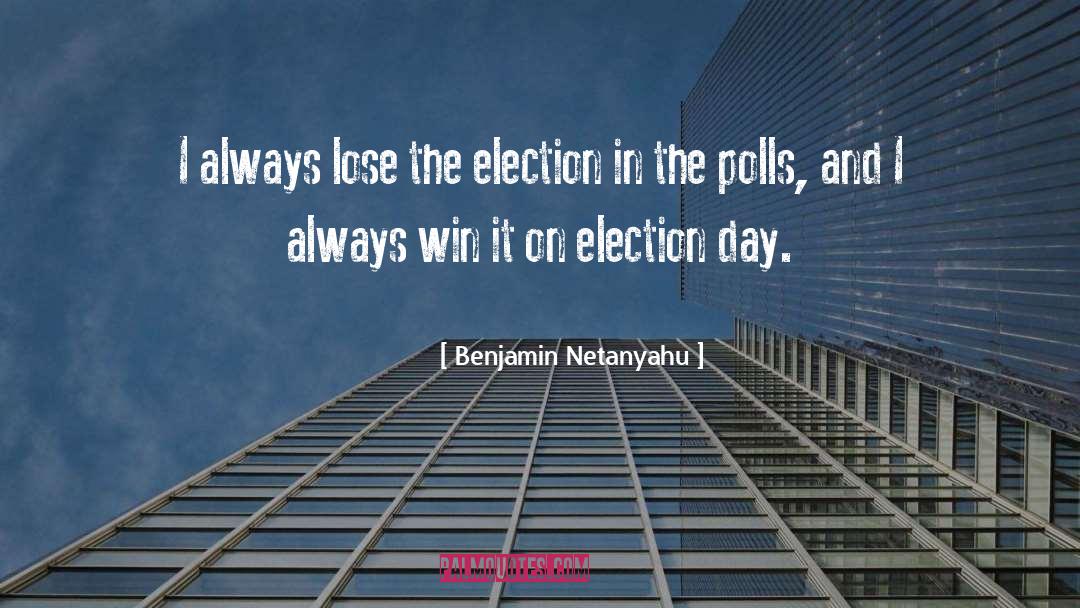 Certifying Election quotes by Benjamin Netanyahu