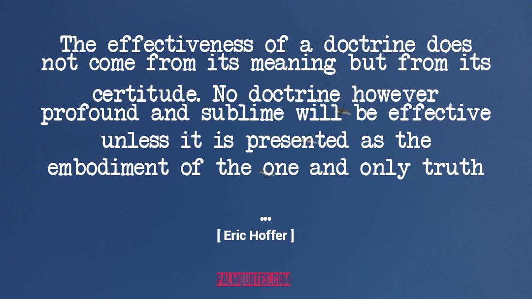 Certitude quotes by Eric Hoffer