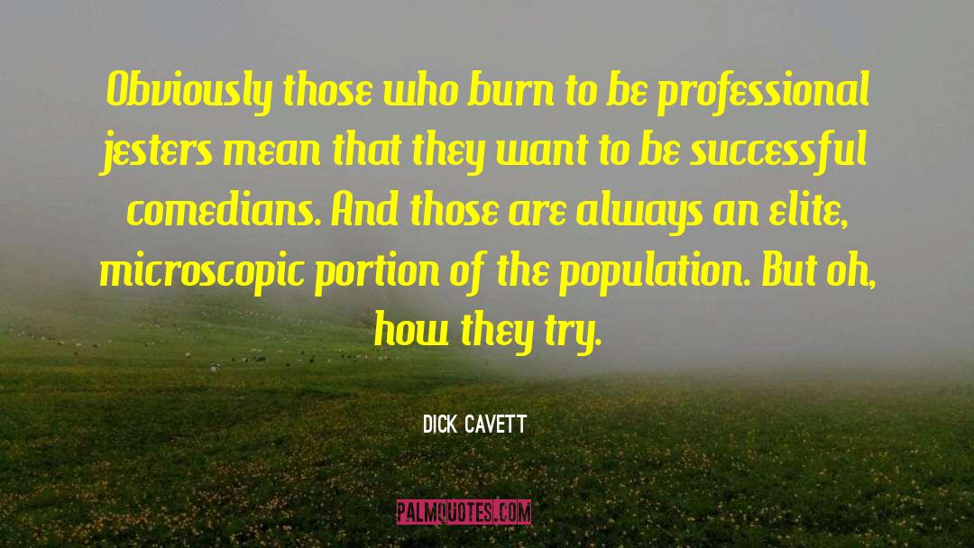 Certum Elite quotes by Dick Cavett