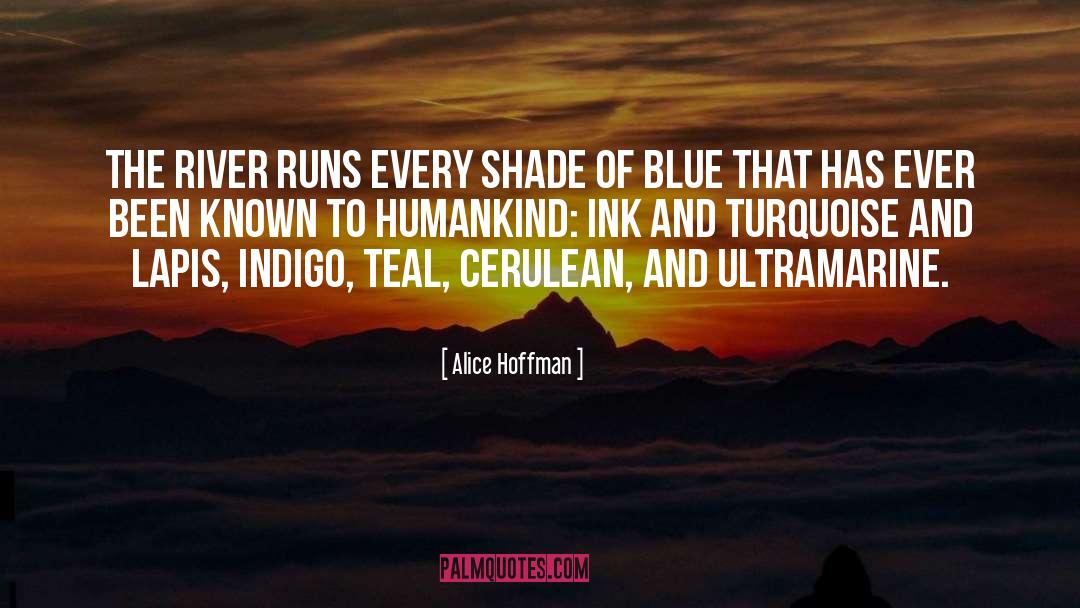 Cerulean quotes by Alice Hoffman