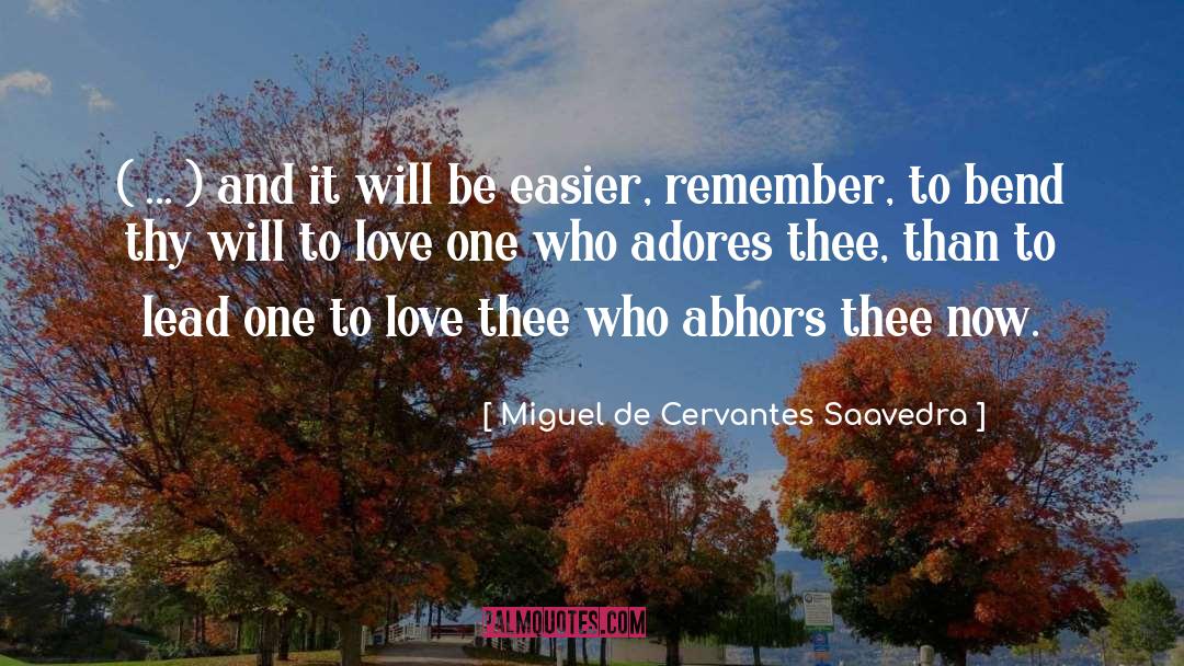 Cervantes Saavedra quotes by Miguel De Cervantes Saavedra