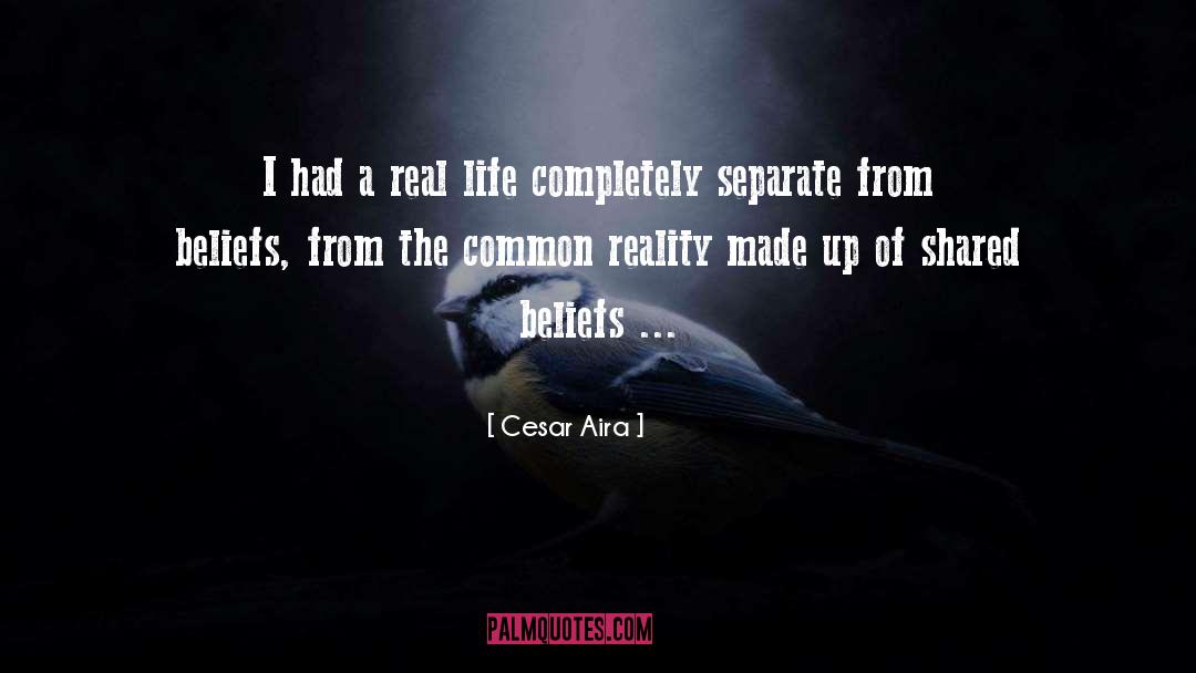 Cesar Lozano quotes by Cesar Aira