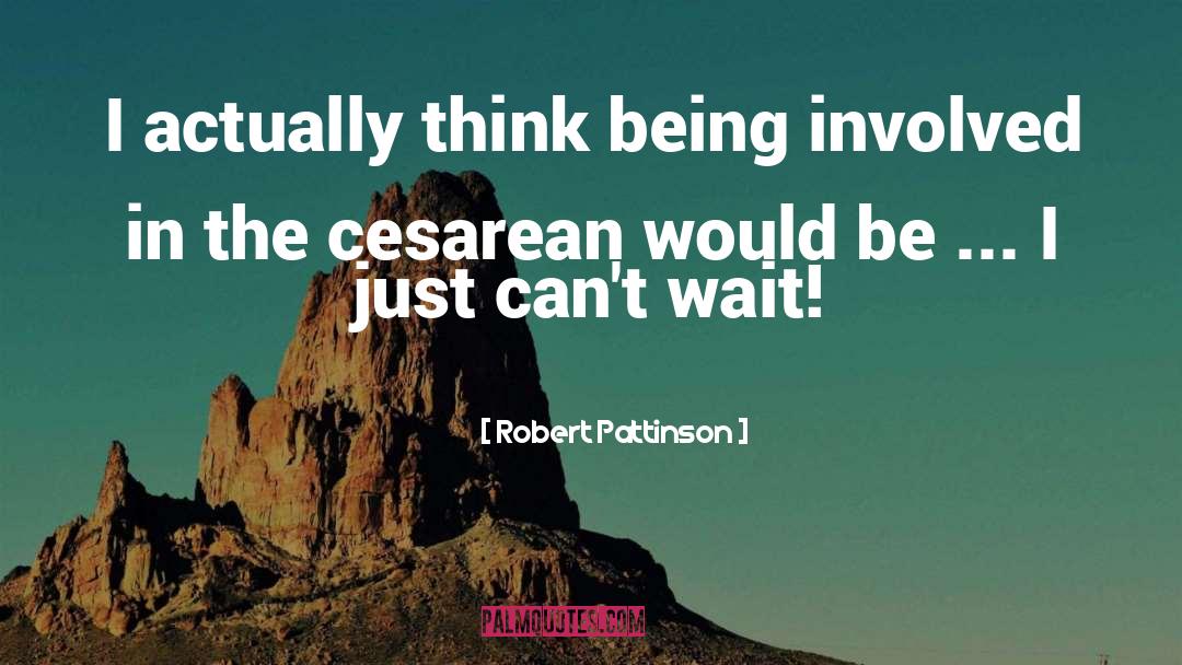 Cesarean quotes by Robert Pattinson