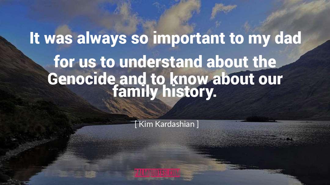 Cesarini Family History quotes by Kim Kardashian