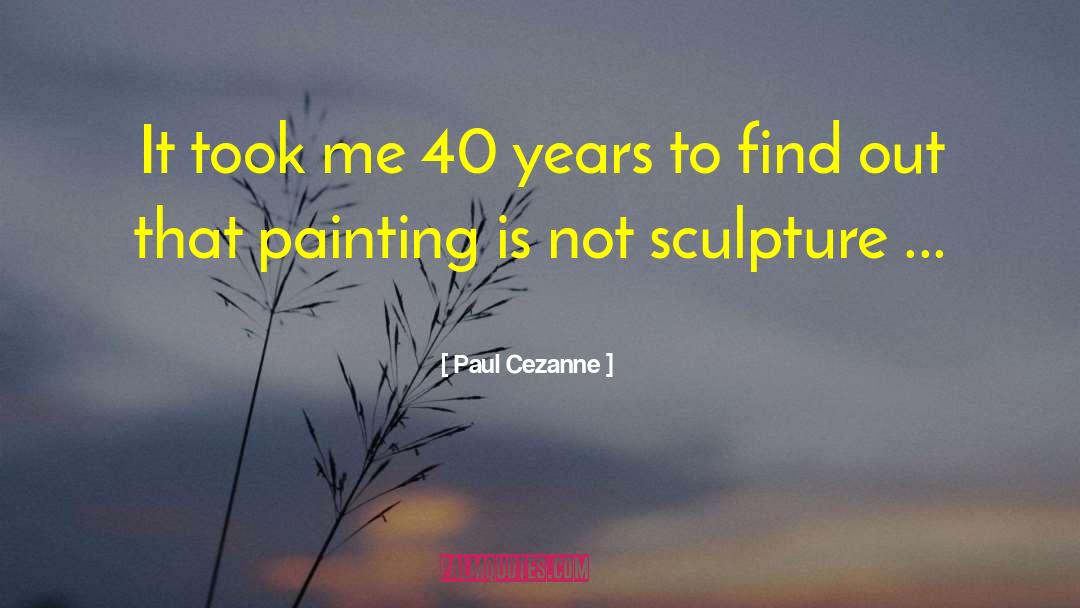 Cezanne quotes by Paul Cezanne