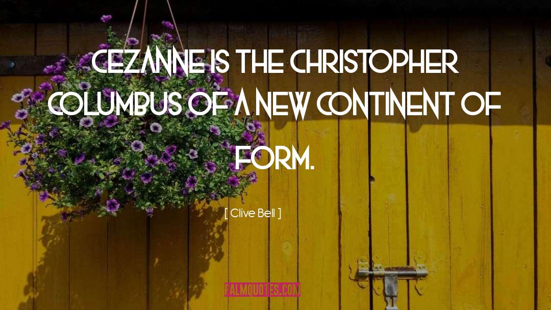 Cezanne quotes by Clive Bell