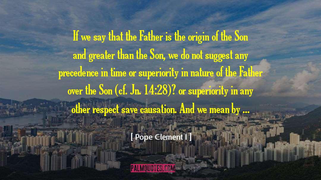 Cf quotes by Pope Clement I