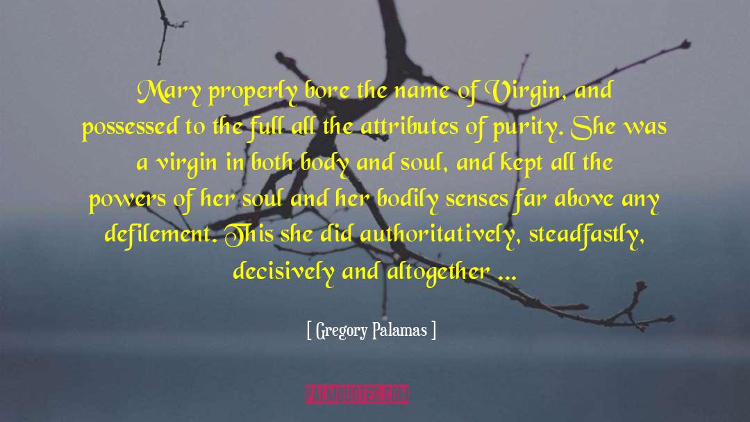 Cf quotes by Gregory Palamas