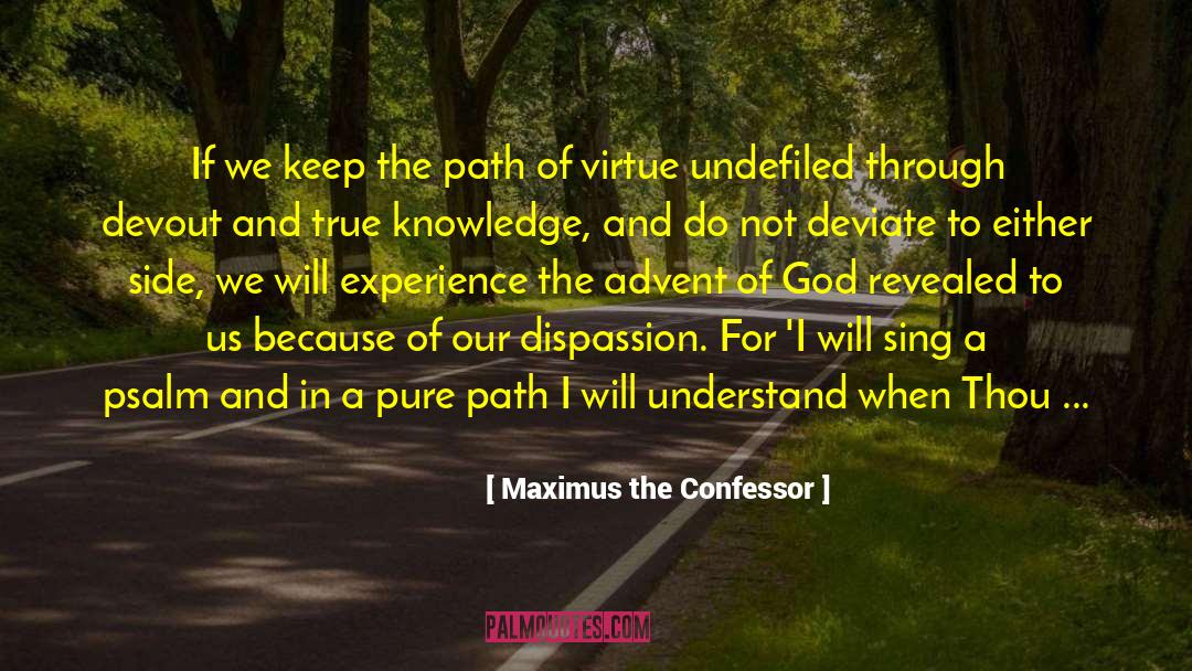 Cf quotes by Maximus The Confessor