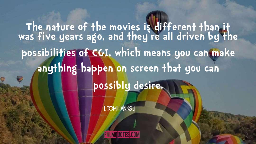 Cgi quotes by Tom Hanks