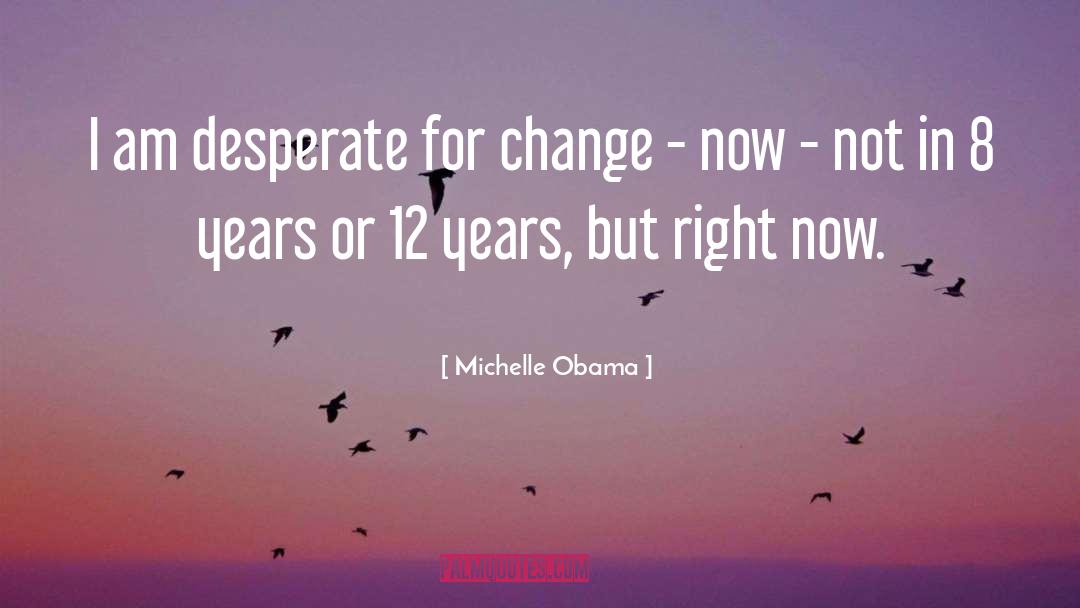 Ch 12 quotes by Michelle Obama