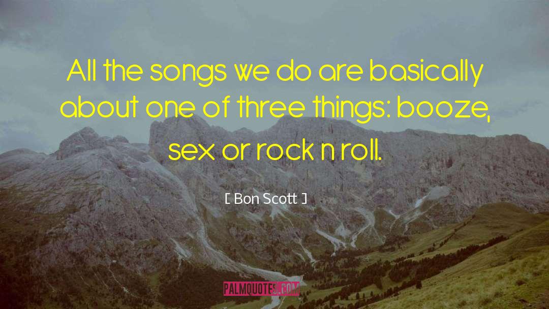 Ch N Song S T quotes by Bon Scott