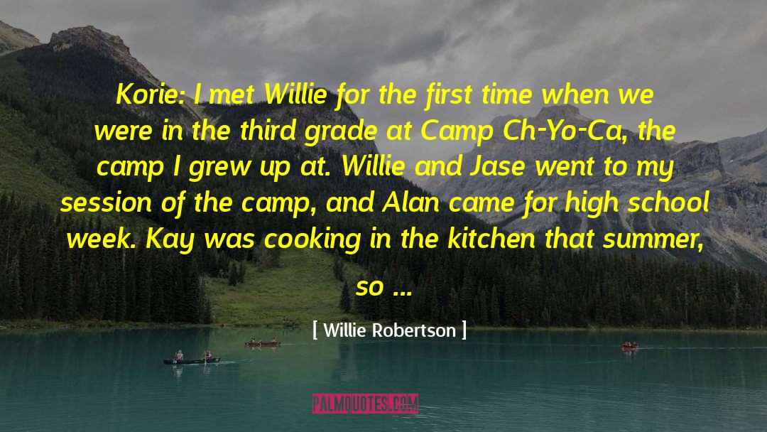 Ch Tost quotes by Willie Robertson