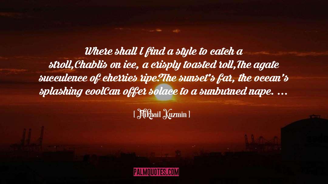 Chablis quotes by Mikhail Kuzmin