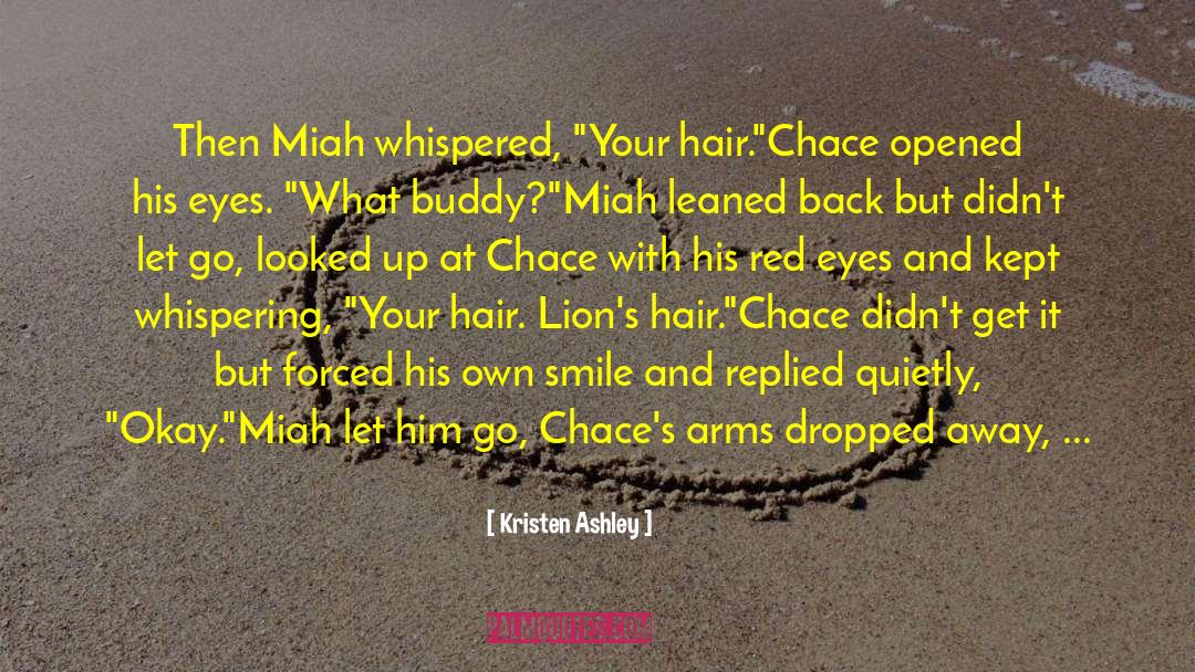 Chace quotes by Kristen Ashley