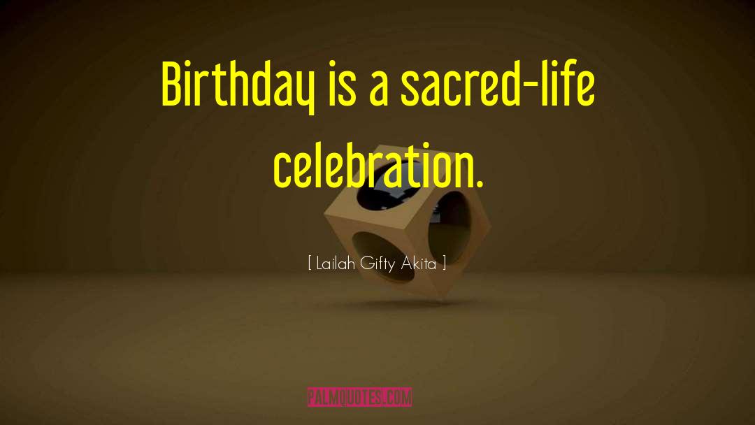 Chachi Birthday quotes by Lailah Gifty Akita