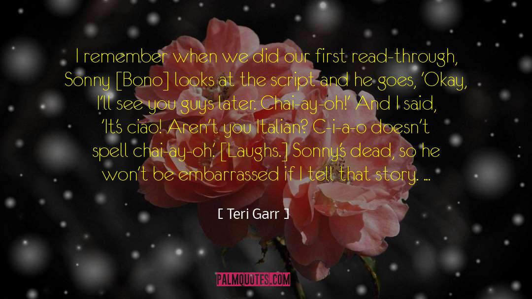 Chai quotes by Teri Garr