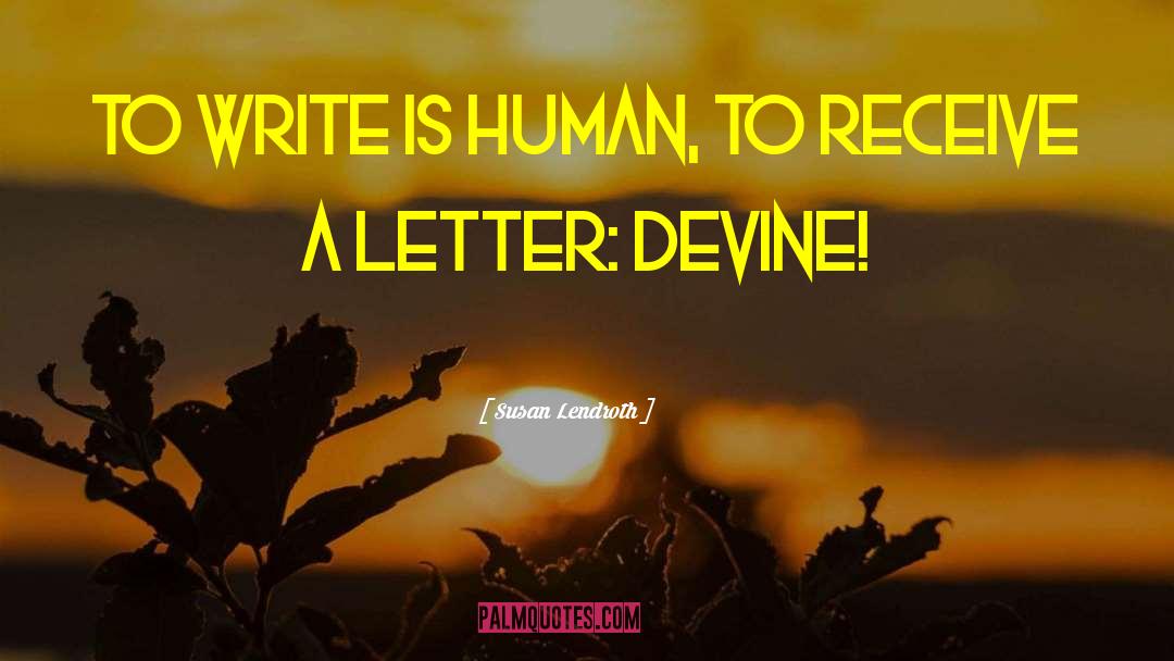 Chain Letter quotes by Susan Lendroth