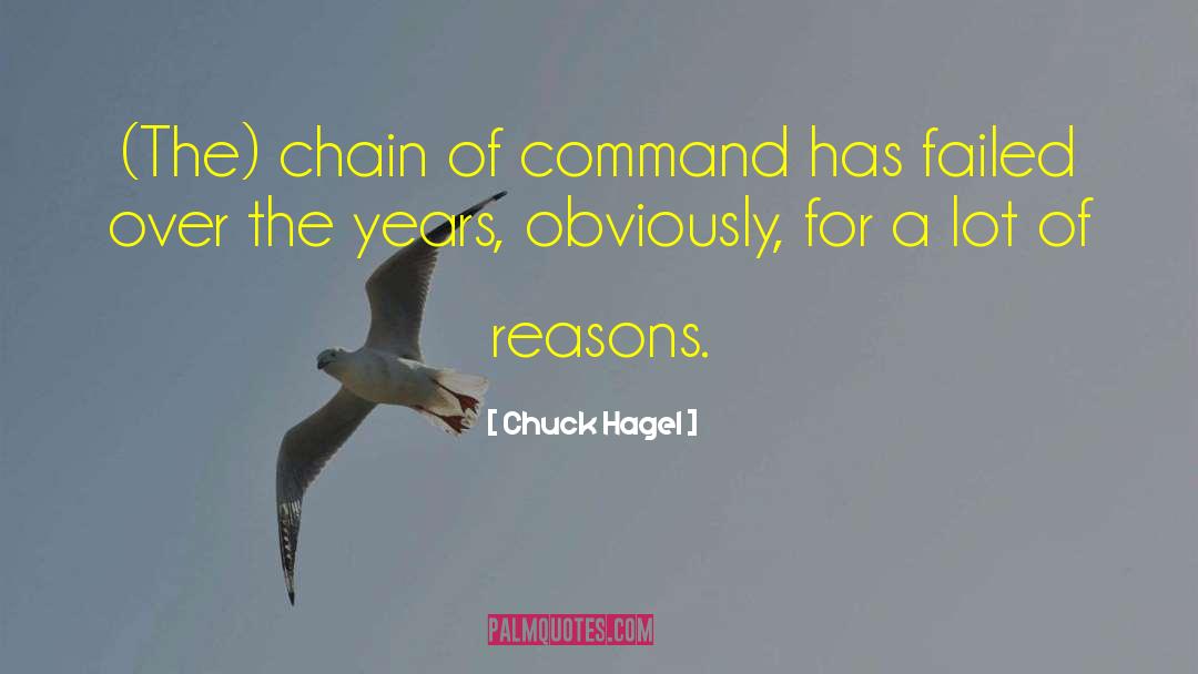 Chain Of Command quotes by Chuck Hagel