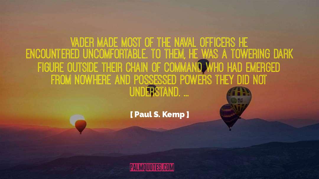 Chain Of Command quotes by Paul S. Kemp