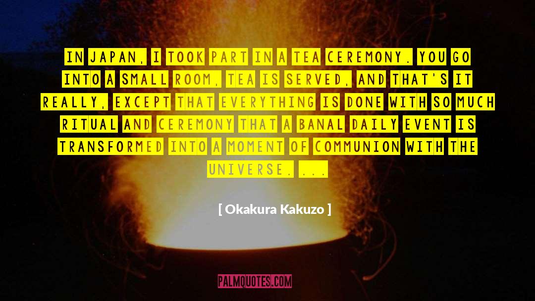 Chain Of Events quotes by Okakura Kakuzo